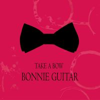 Bonnie Guitar - Take A Bow